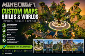 create custom minecraft maps, terrain, builds, spawns, lobbies and worlds
