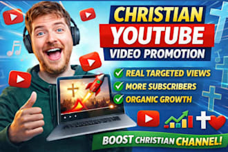 do organic christian youtube video promotion