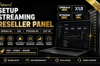 setup streaming reseller panel, dream 4k, xui, strong 8k panel, list, 4k