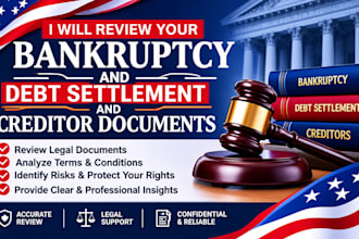 review your bankruptcy and debt settlement, and creditor documents