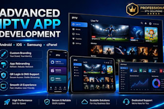 develop advanced iptv apps for android, ios, samsung with cpanel