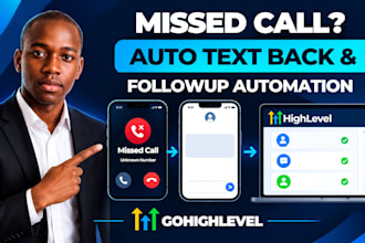 do gohighlevel missed call text back SMS automation and lead followup