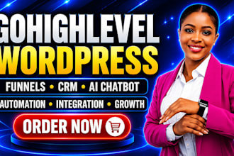 create gohighlevel, wordpress, funnels, CRM automation, ai chatbot integration