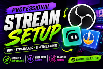 setup obs studio, streamlabs and streamelements for professional streaming