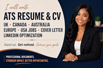 write ats resume CV for uk, canada, australia, europe usa jobs and cover letter