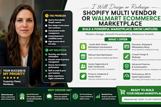 design or redesign shopify multi vendor or walmart ecommerce marketplace