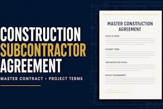draft a custom construction subcontractor agreement and master contract