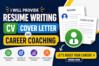 provide resume writing CV, cover letter, career coaching, and do a job search