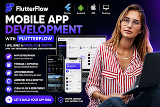 build android app, ios app, mvp mobile app development as flutterflow developer