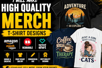 make high quality merch by amazon redbubble spreadshirt t shirts designs