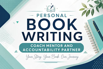 be your personal book writing coach mentor and accountability partner