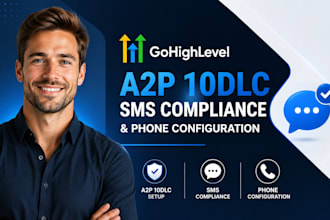 setup gohighlevel a2p 10dlc, sms compliance registration and phone configuration