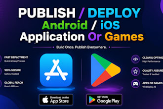 publish and update ios android app or games on google play store