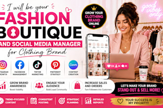 be your fashion boutique and social media manager for clothing brand