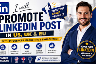 promote linkedin post in US UK eu with influencer marketing engagement, shoutout
