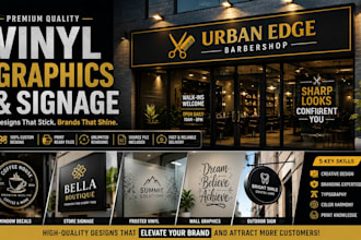 design premium vinyl graphics, decals and professional signage