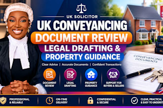 provide UK conveyancing document review, legal drafting and property guidance