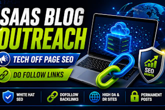 provide saas blog outreach with tech off page SEO and dofollow backlinks