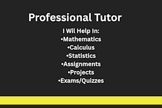 tutor you in math, statistics, and calculus