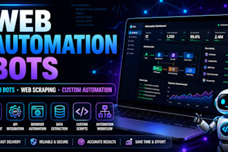 build custom web automation bots API bots and scraping solutions