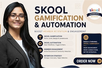 setup skool gamification, automation to boost member retention and engagement