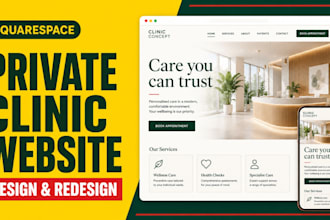 design or redesign a suarespace website for private clinic and medical practices
