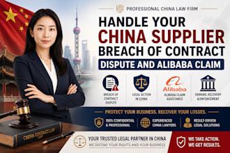 handle your china supplier breach of contract dispute and alibaba claim