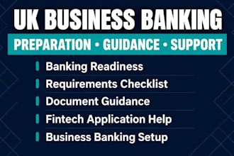help you prepare for UK business banking and account applications