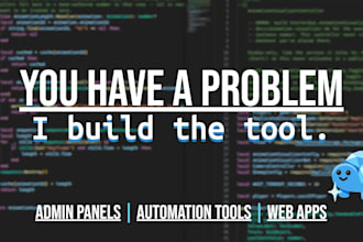 build a custom web app or desktop app for your idea