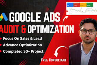 audit, optimize, and setup google ads PPC campaign, local service, SEM expert