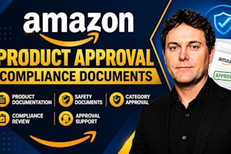 prepare amazon product approval compliance document safety docs verified support