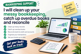 clean up messy bookkeeping catch up overdue books and reconcile accounts