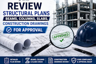 review structural plan, beams, columns, slabs, construction drawing for approval