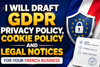 draft gdpr privacy policy, cookie policy, legal notices for your french business