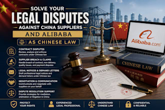 solve your legal disputes against china suppliers and alibaba as chinese law