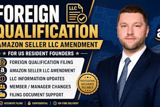 file foreign qualification for US resident founder, amazon seller llc amendment
