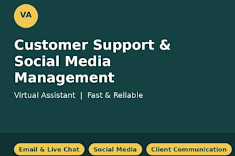 provide customer support and social media management
