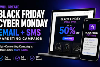 create black friday cyber monday email SMS marketing campaign holiday campaign