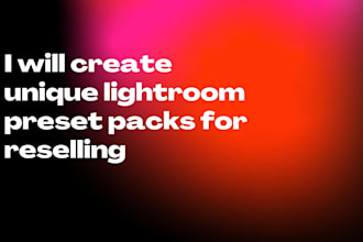 create unique lightroom preset packs for reselling