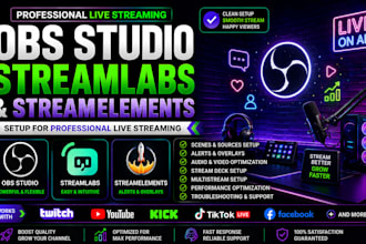 setup obs studio, streamlabs and streamelements for professional live streaming