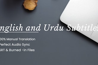 translate english videos and add accurate urdu subtitles