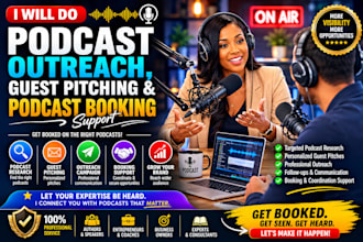 do podcast outreach, guest pitching and podcast booking support