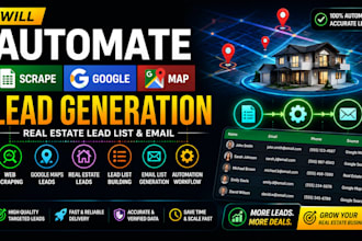 automate scrape google map  lead generation ,real estate lead lead list email
