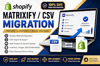 design shopify CSV product upload matrixify product listing and  migration