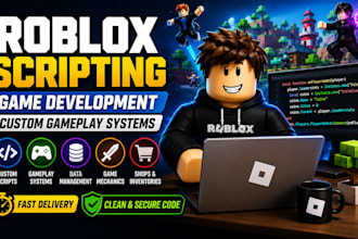 create roblox script, develop roblox games, and build  custom gameplay system