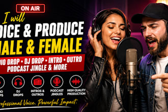 voice and produce duet radio drops, dj drops intro outro podcast jingle