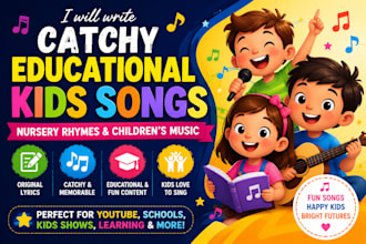 write catchy educational kids songs and children music