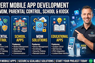 develop mdm parental control, school, educational and kiosk apps