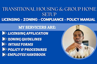 setup transitional housing, adult group home, write policy and procedure