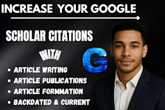 increase backdate citation to google scholar, article writing with publishing